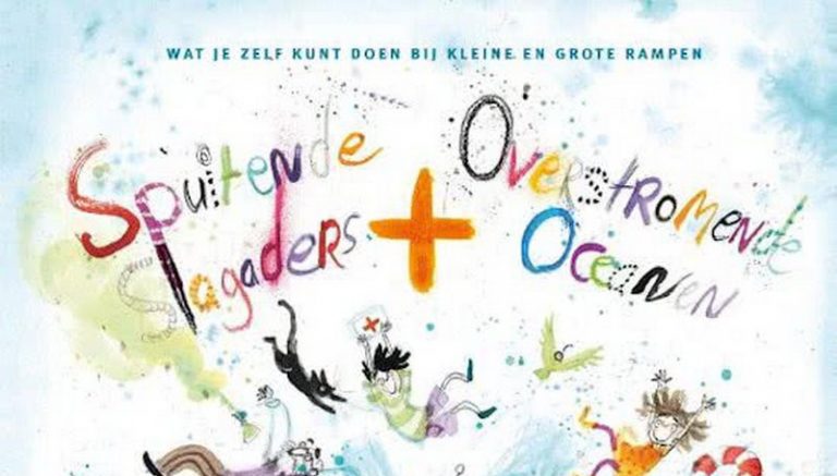 Spuitende Slagaders en Overstromende Oceanen hét boek voor kinderen bij kleine en grote rampen.